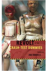 Revolt of the Crash-Test Dummies