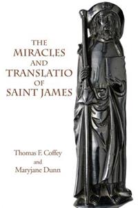Miracles and Translatio of Saint James