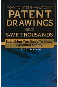 How to Make Your Own Patent Drawings and Save Thousands