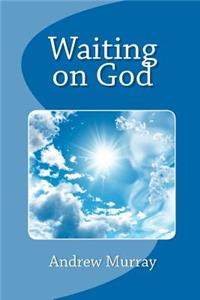 Waiting on God
