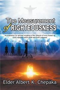 The Measurement of Righteousness
