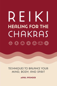 Reiki Healing for the Chakras