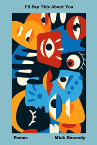 I'll Say This about You