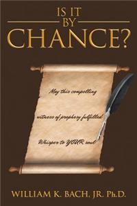 Is It by Chance?