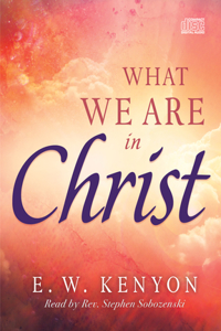 What We Are in Christ