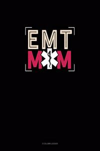 EMT Mom