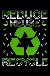 Reduce Reuse Recycle