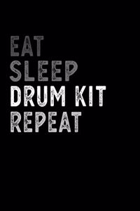 Eat Sleep Drum kit Repeat Funny Musical Instrument Gift Idea