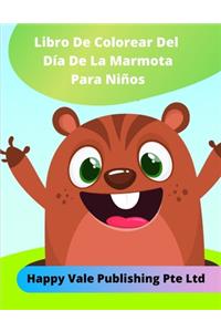 Libro De Colorear Del Día De La Marmota Para Niños