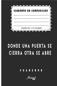 Cuaderno De Composición - Donde una puerta se cierra, otra se abre Cuaderno