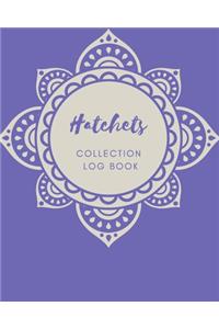 Hatchets Collection log book