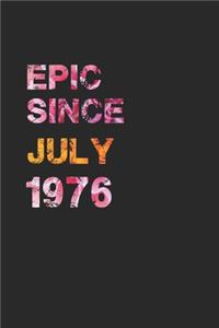 Epic Since July 1976: Awesome ruled notebook