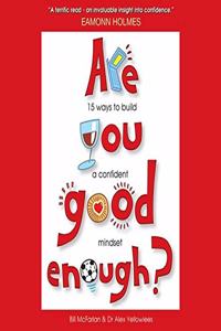 Are You Good Enough? Lib/E