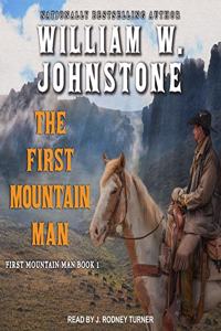 First Mountain Man Lib/E