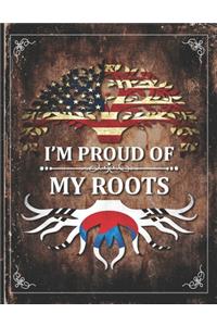 Im Proud of My Roots