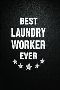Best Laundry worker Ever