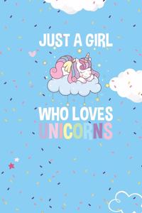 Just a Girl Who Loves Unicorns