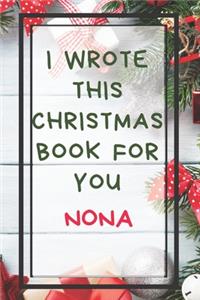 I Wrote This Christmas Book For You Nona