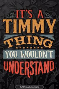 Its A Timmy Thing You Wouldnt Understand