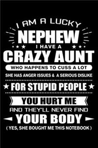 I am a Lucky Nephew of a Crazy Aunt