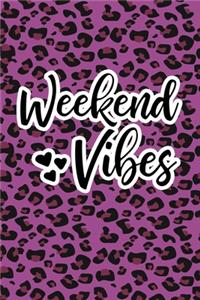 Weekend Vibes