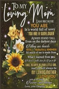 Daughter To Mom Lined Notebook Journal, 100 Pages (6 x 9 Inches) Blank Ruled Writing Journal With Inspirational Quotes, Perfect Diary Notebook Gifts for Father Day Mother Day Family Ideas .