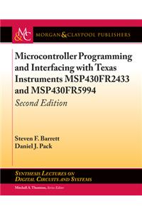 Microcontroller Programming and Interfacing with Texas Instruments Msp430fr2433 and Msp430fr5994