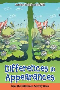 Differences in Appearances: Spot the Difference Activity Book