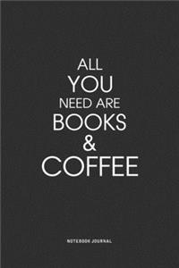 All You Need Are Books & Coffee