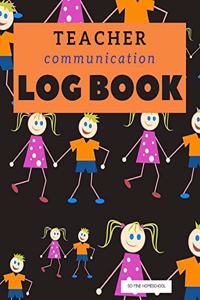 Teacher Communication Log Book