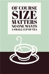 Size Matters