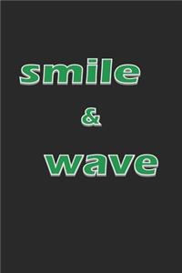 smile & wave
