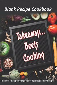 Takeaway...Beets Cooking