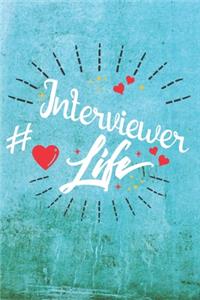 Interviewer Life