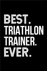 Best. Triathlon Trainer. Ever.
