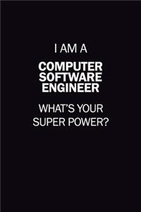 I Am A Computer Software Engineer, What's Your Super Power?
