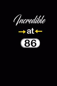 incredible at 86