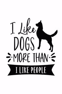 I Like Dogs More Thank I Like People