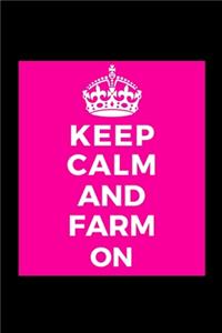 Keep Calm and Farm On