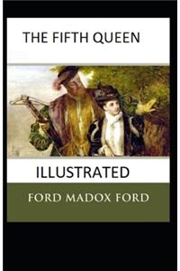 The Fifth Queen Illustrated