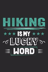 Hiking Is My Lucky Word