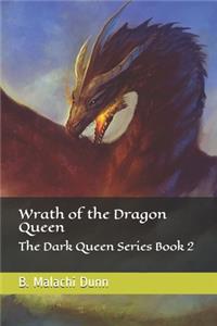 Wrath of the Dragon Queen