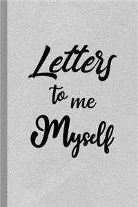 Letters to Me Myself
