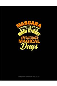 Mascara Mouse Ears Main Street Mermaids Magical Days
