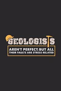 Geologists Aren't Perfect But, All Their Faults Are Stress Related