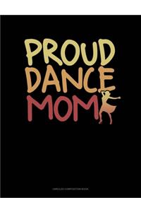 Proud Dance Mom