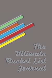 The Ultimate Bucket List Journal