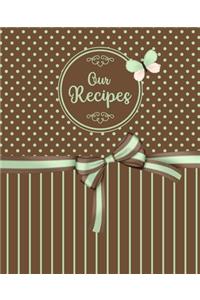 Our Recipes