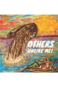 Others Unlike Me!