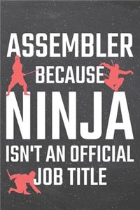 Assembler because Ninja isn't an official Job Title